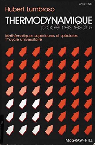 Couverture du livre Problèmes résolus de thermodynamique, physique de la matière de Hubert Lumbroso