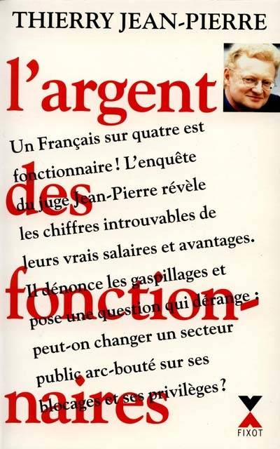 Couverture du livre L'argent des fonctionnaires de Thierry Jean-Pierre