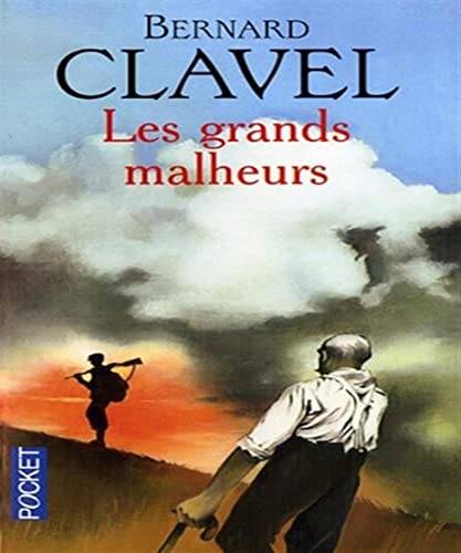 Couverture du livre Les grands malheurs de Bernard Clavel