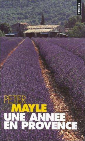 Couverture du livre Une année en Provence de Peter Mayle