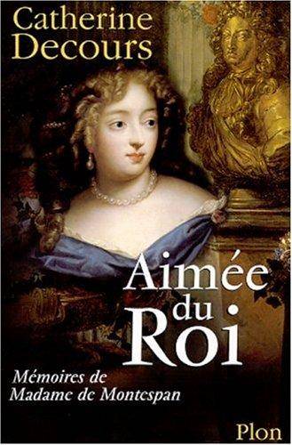 Couverture du livre Aimée du roi de Catherine Decours