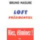 Couverture du livre Loft présidentiel de Bruno Masure