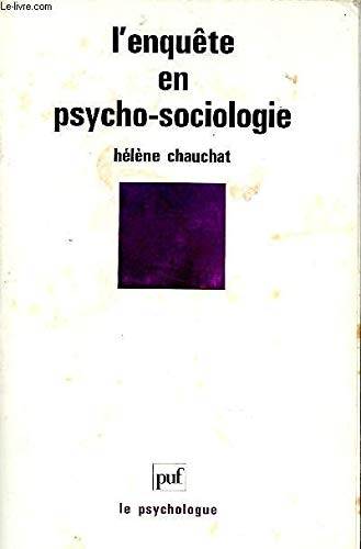 Couverture du livre L'enquête en psycho-sociologie de Hélène Chauchat