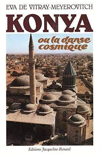 Couverture du livre Konya ou La danse cosmique de Eva de Vitray-Meyerovitch