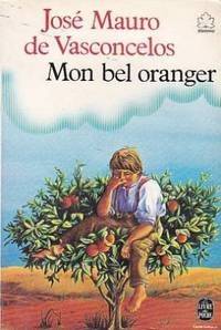 Couverture du livre Mon bel oranger de José Mauro de Vasconcelos