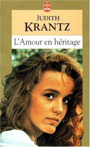 Couverture du livre L'amour en héritage de Judith Krantz