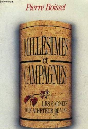 Couverture du livre Millésimes et campagnes de Pierre Boisset