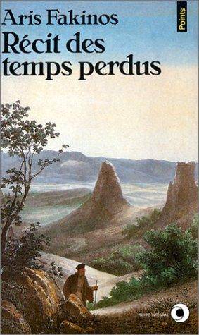 Couverture du livre Récit des temps perdus de Aris Fakinos