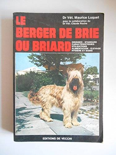 Couverture du livre Le Berger de Brie ou Briard de Maurice Luquet