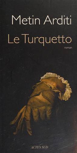 Couverture du livre Le Turquetto de Metin Arditi