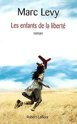 Couverture du livre Les enfants de la liberté de Marc Levy