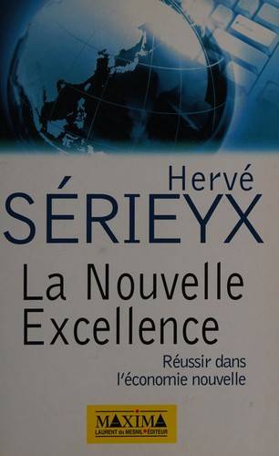 Couverture du livre La nouvelle excellence de Hervé Sérieyx