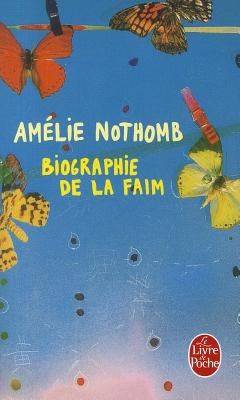 Couverture du livre Biographie de la faim de Amélie Nothomb