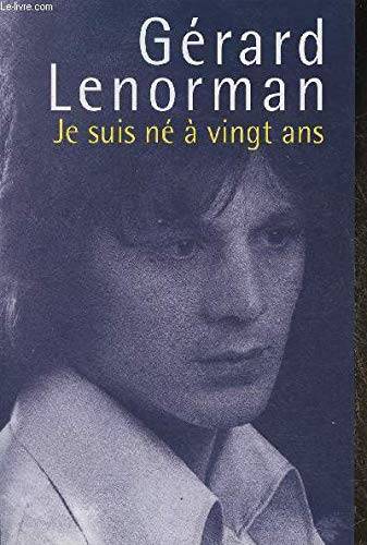 Couverture du livre Je suis né à vingt ans de Gérard Lenorman