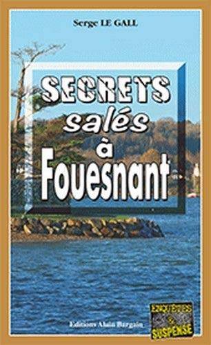 Couverture du livre Secrets salés à Fouesnant de Serge Le Gall