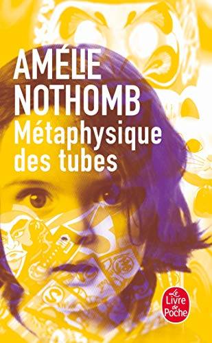 Couverture du livre Métaphysique des tubes de Amélie Nothomb