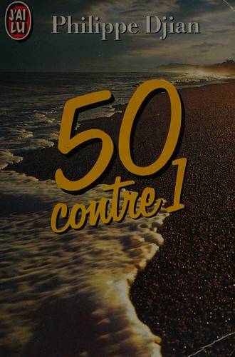 Couverture du livre 50 contre 1 de Philippe Djian