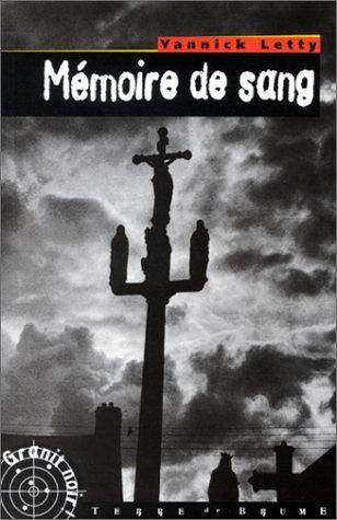 Couverture du livre Mémoire de sang de Yannick Letty