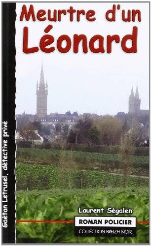 Couverture du livre Meurtre d'un Léonard de Laurent Ségalen