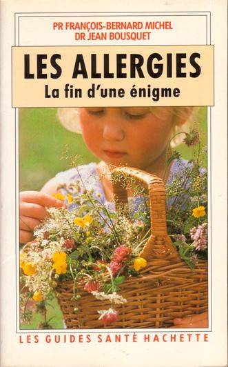 Couverture du livre LES ALLERGIES LA FIN D'UNE ENIGME de François-Bernard Michel