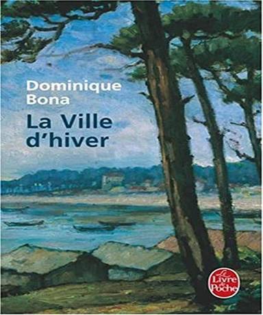 Couverture du livre La ville d'hiver de Dominique Bona