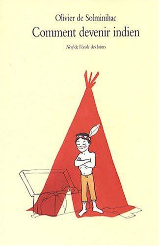 Couverture du livre Comment devenir indien de Olivier de Solminihac