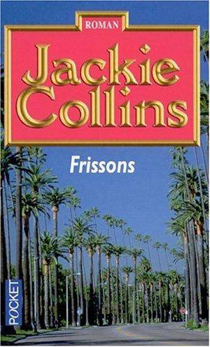 Couverture du livre Frissons de Jackie Collins