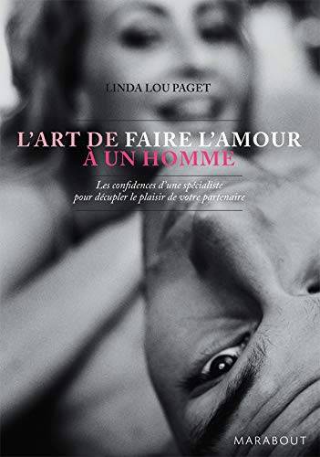 Couverture du livre L'art de faire l'amour à un homme de Linda Lou Paget