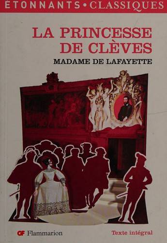 Couverture du livre La Princesse de Clèves de Madame de La Fayette (Marie-Madeleine Pioche de La Vergne)