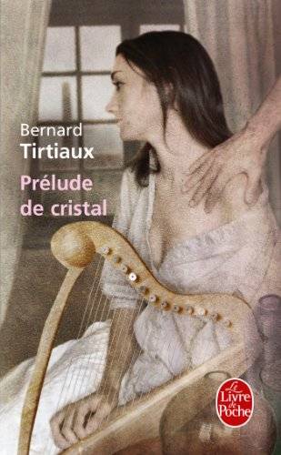 Couverture du livre Prélude de cristal de Bernard Tirtiaux