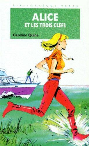 Couverture du livre Alice et les trois clefs de Caroline Quine