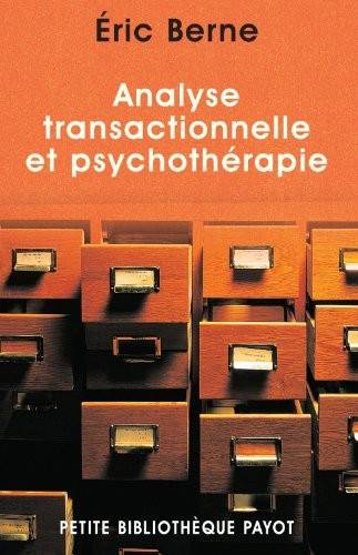 Couverture du livre Analyse transactionnelle et psychothérapie de Eric Berne