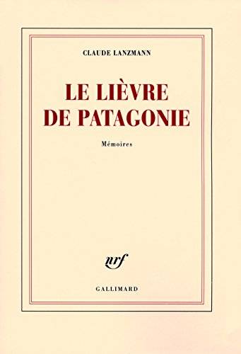 Couverture du livre Le lièvre de Patagonie de Claude Lanzmann