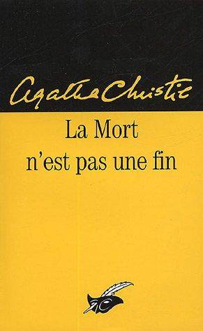Couverture du livre La mort n'est pas une fin de Agatha Christie