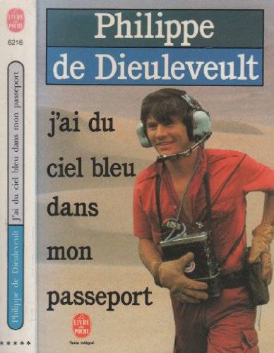 Couverture du livre J'ai du ciel bleu dans mon passeport de Philippe de Dieuleveult
