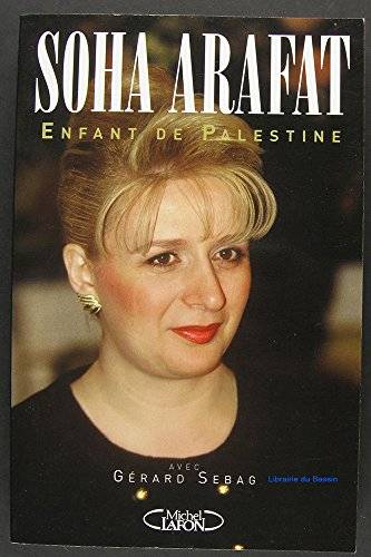 Couverture du livre Enfant de Palestine de Soha Arafat