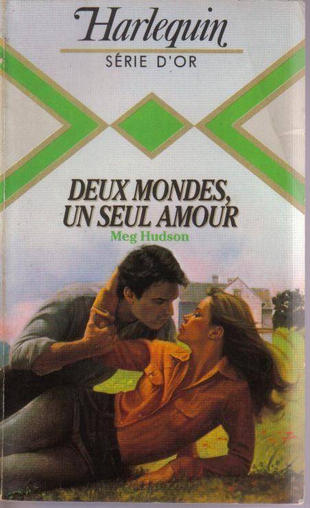 Couverture du livre Deux mondes, un seul amour de Meg Hudson
