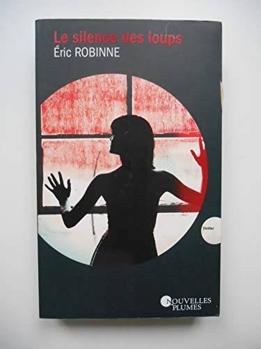 Couverture du livre Le silence des loups de Éric Robinne