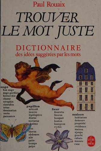 Couverture du livre Dictionnaire des idées suggérées par les mots de Paul Rouaix