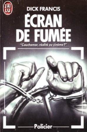 Couverture du livre Ecran de Fumee de Dick Francis