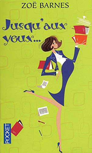 Couverture du livre Jusqu'aux yeux... de Zoë Barnes