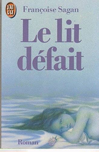 Couverture du livre Le lit défait de Françoise Sagan