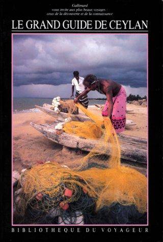 Couverture du livre Le grand guide de Ceylan (Sri Lanka) de Bibliothèque du Voyageur