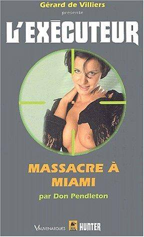 Couverture du livre Massacre à Miami de Don Pendleton