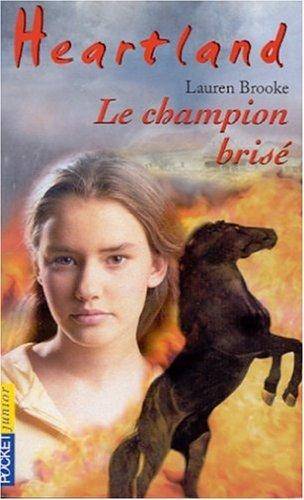 Couverture du livre Le champion brisé de Lauren Brooke
