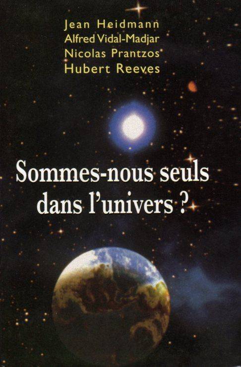 Couverture du livre Sommes-nous seuls dans l'Univers? de Jean Heidmann