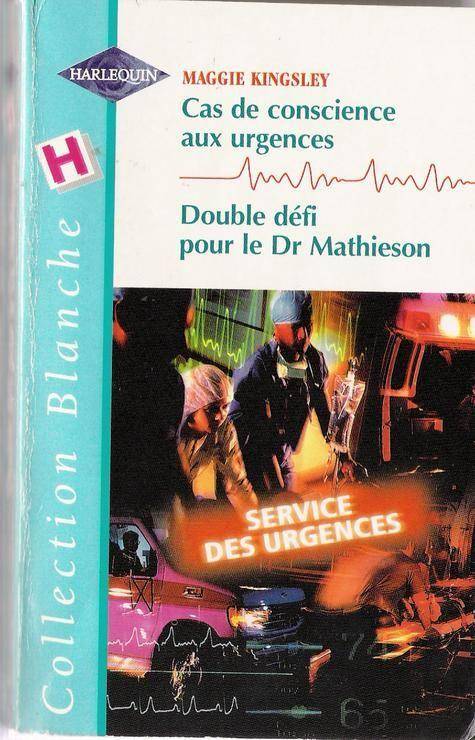 Couverture du livre Cas de conscience aux urgences de Maggie Kingsley