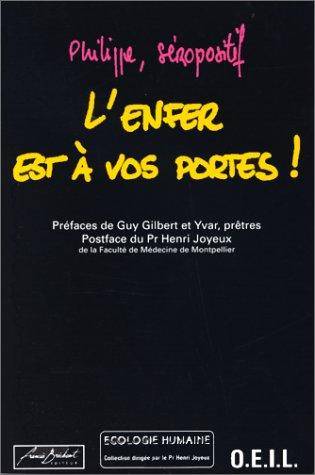 Couverture du livre L'enfer est à vos portes de Philippe