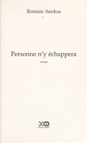 Couverture du livre Personne n'y échappera de Romain Sardou