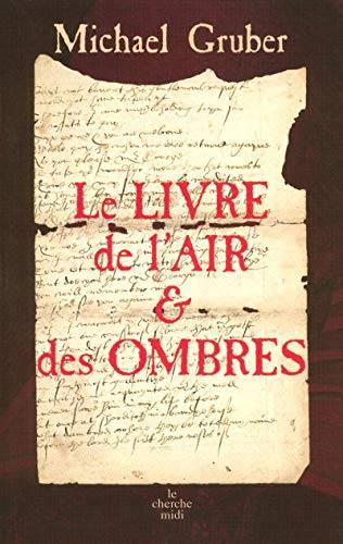 Couverture du livre Le livre de l'air et des ombres de Michael Gruber
